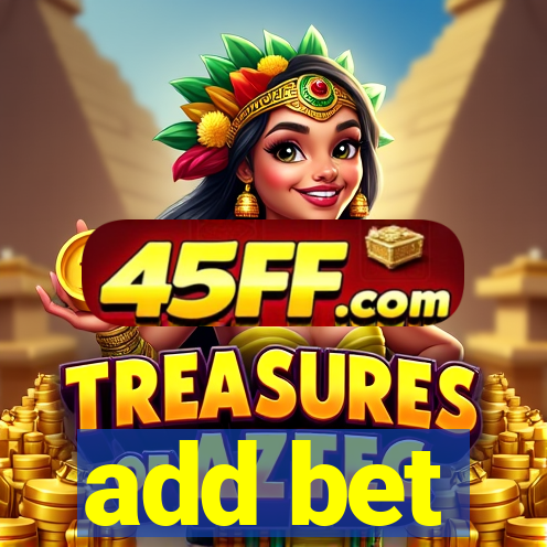 add bet